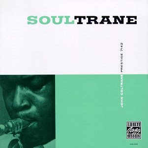 John Coltrane - Soultrane |-