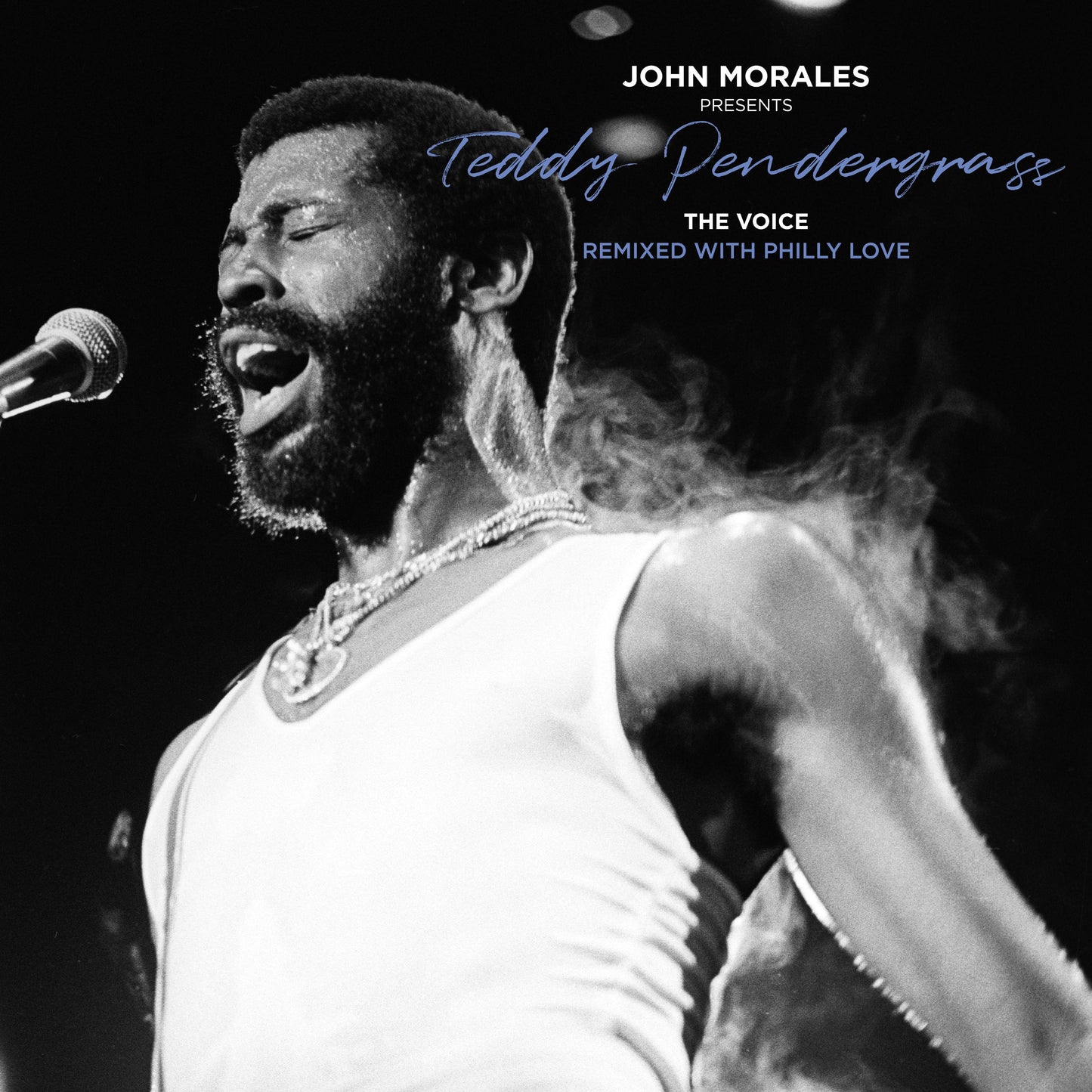 John Morales Presents Teddy Pendergrass - The Voice (Remixed With Philly Love) |-
