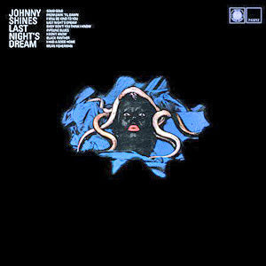 Johnny Shines - Last Night'S Dream |-