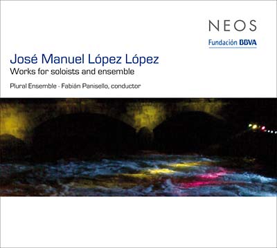 JOSE MANUEL LOPEZ LOPEZ - Works For Soloists And Ensemble |-