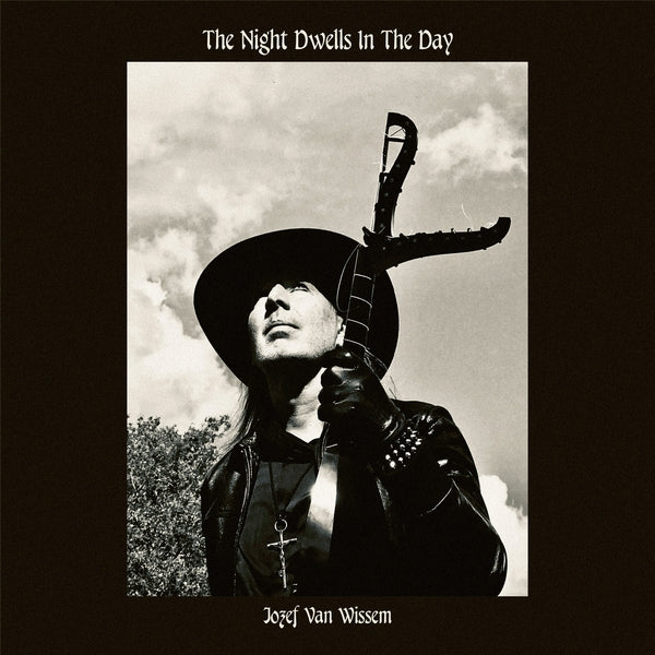 JOZEF VAN WISSEM - The Night Dwells In The Day |-