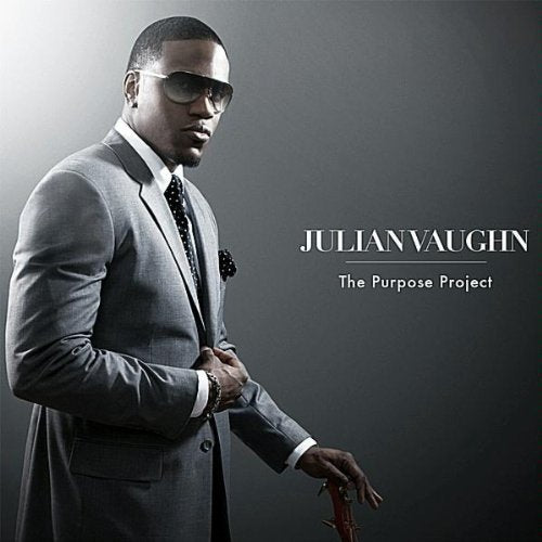 Julian Vaughn - PURPOSE PROJECT |-