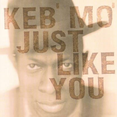 Keb' Mo' - Just Like You (180 Gram Vinyl) [Import] |-