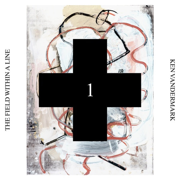 KEN VANDERMARK - The Field Within a Line (Black Cross Solo Sessions 1) |-