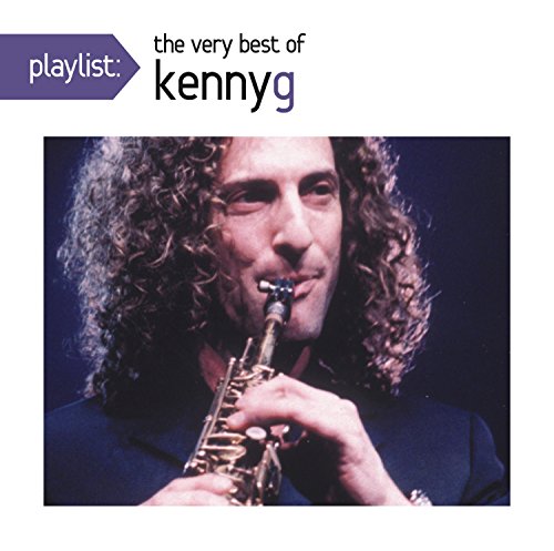 Playlist: The Very Best Of Kenny G |-