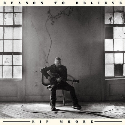 Kip Moore - Reason to Believe |-