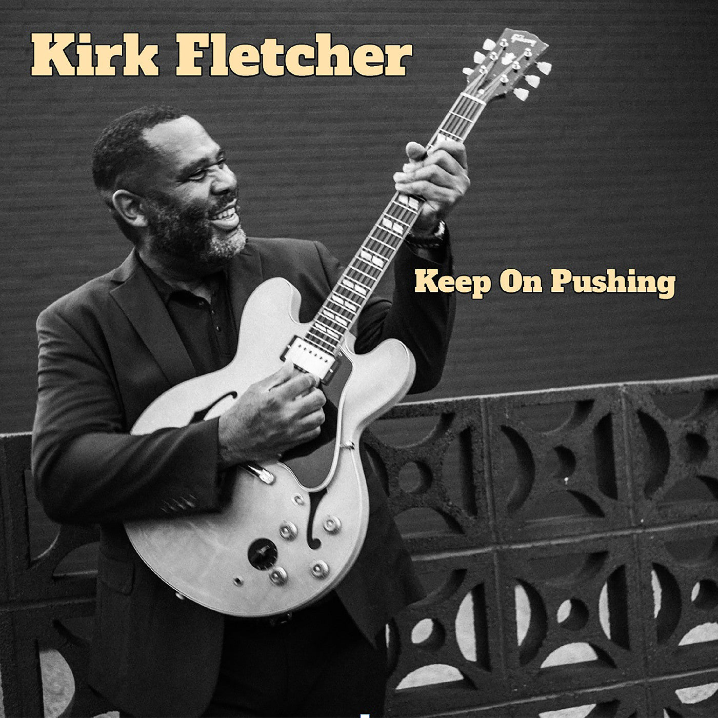 Kirk Fletcher - Keep On Pushing |-