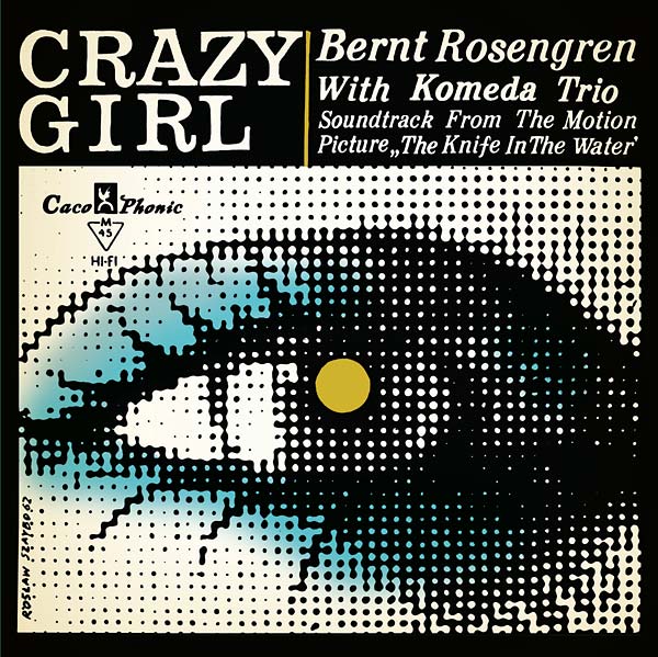 KRZYSZTOF KOMEDA TRIO - Crazy Girl: Soundtrack From The Motion Picture "The Knife In The Water" |-