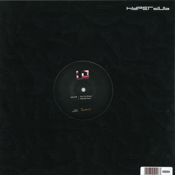 Kyle Hall - Girl U So Strong / Take Me Away | Mint (M) Mint (M)-