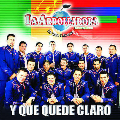 La Arrolladora Banda El Limón De René Camacho - Y Que Quede Claro [LP] |--