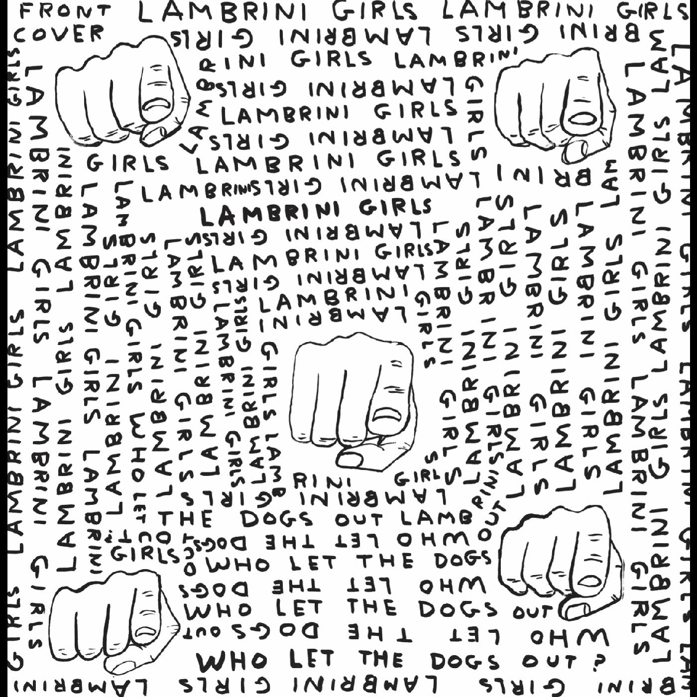 Lambrini Girls - Who Let The Dogs Out (Limited Slutcore Version For Kids Who Can't Read Good VINYL) | Mint (M) Mint (M)-