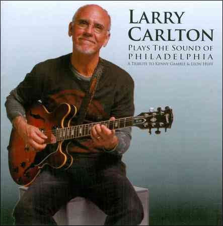 Larry Carlton - PLAYS THE SOUND OF PHILADELPHIA |-