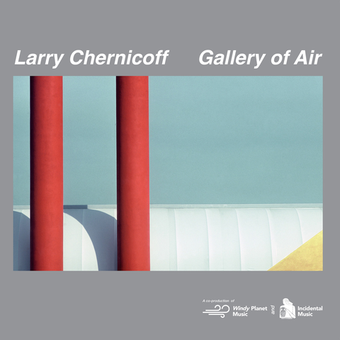 Larry Chernicoff - Gallery Of Air |-