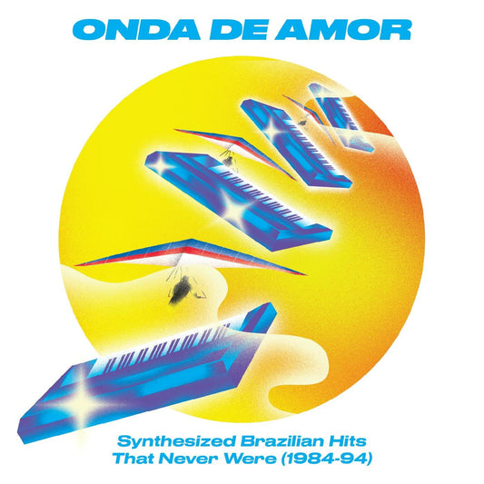 Various Artists - Onda De Amor: Synthesized Brazilian Hits That Never Were (1984-94) (CD) |-