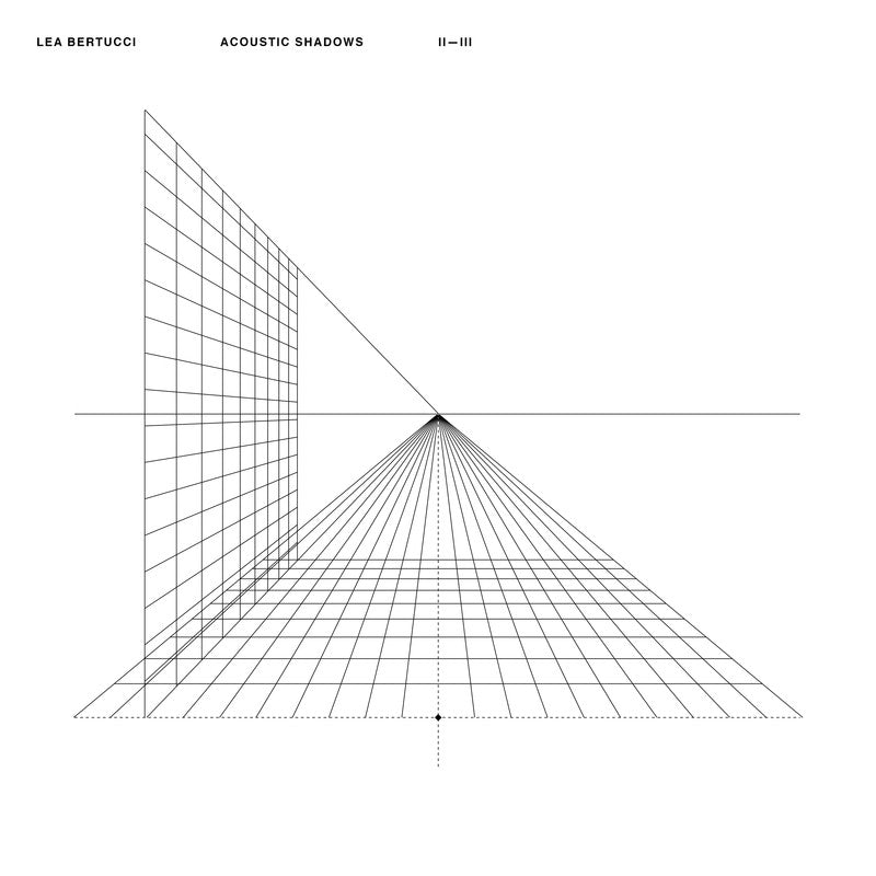 Lea Bertucci - Acoustic Shadows |-