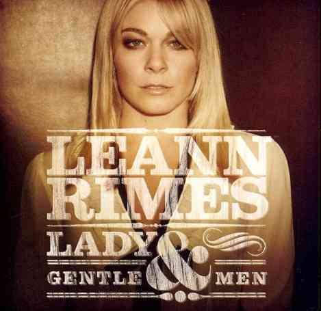 Leann Rimes - LADY & GENTLEMEN |-
