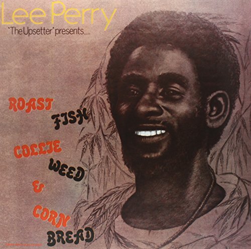 Lee "Scratch" Perry - Roast Fish Collie Weed & Corn Bread |-