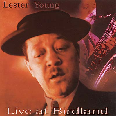 Lester Young - Live At Birdland |-