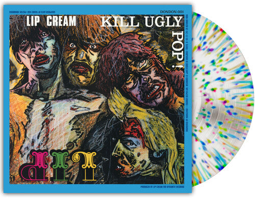 Lip Cream - (PRE-ORDER 12/19/2025) Kill Ugly Pop (Indie Exclusive) [Milky Clear Splatter Vinyl] |-