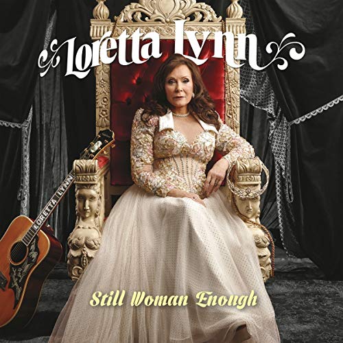Loretta Lynn - Still Woman Enough |-