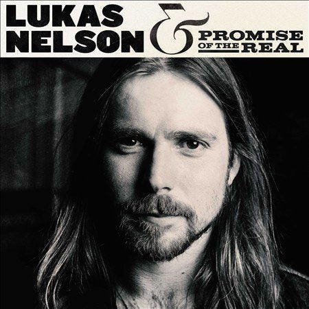 Lukas Nelson & Promi - LUKAS NELSON & PROMI |-