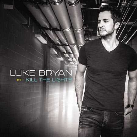 Luke Bryan - KILL THE LIGHTS |-