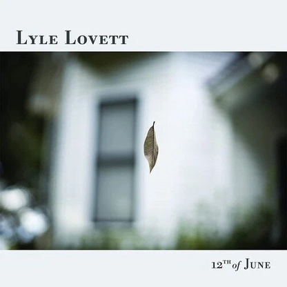 Lyle Lovett - 12th Of June (Ltd Black Ice VINYL) | Mint (M) Mint (M)-