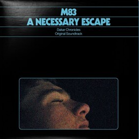 M83 - A Necessary Escape - Dakar Chronicles (Original Soundtrack) (180 Gram Vinyl) | Mint (M) Mint (M)-