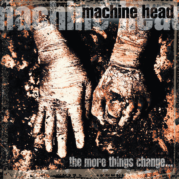 Machine Head - The More Things Change... [2LP] |-
