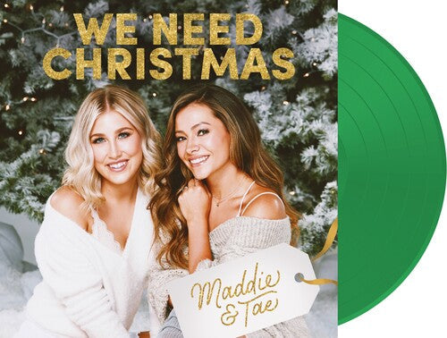 Maddie & Tae - We Need Christmas [Import] {Green Vinyl] |-