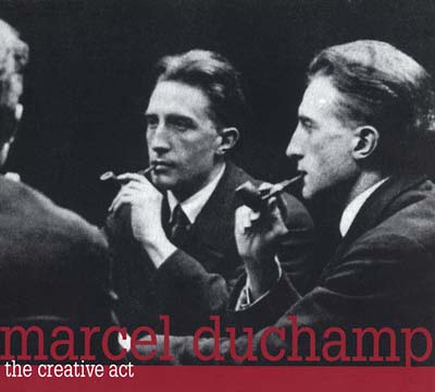 MARCEL DUCHAMP - The Creative Act |-