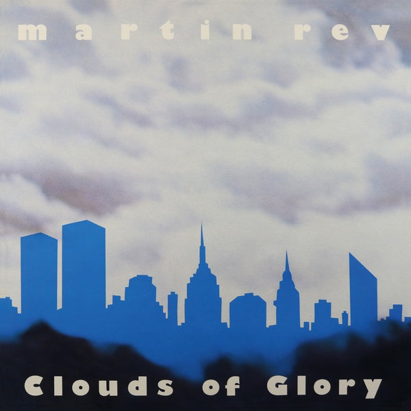 MARTIN REV - Clouds of Glory (VINYL) | Mint (M) Mint (M)-