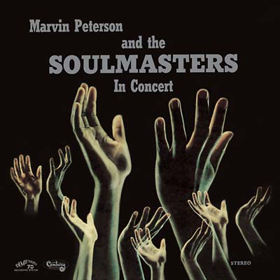 MARVIN PETERSON & THE SOULMASTERS - In Concert |-