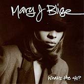 Mary J. Blige - What's the 411? |-