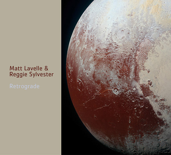 MATT LAVELLE & REGGIE SYLVESTER - Retrograde |-
