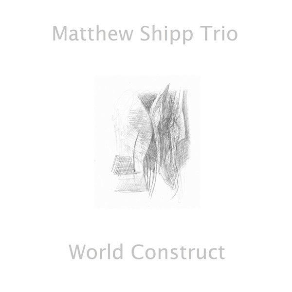 MATTHEW SHIPP TRIO - World Construct |-