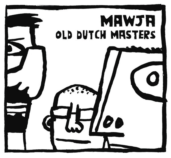 MAWJA - Old Dutch Masters |-