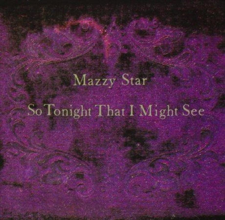Mazzy Star - So Tonight That I Might See | Mint (M) Mint (M)-