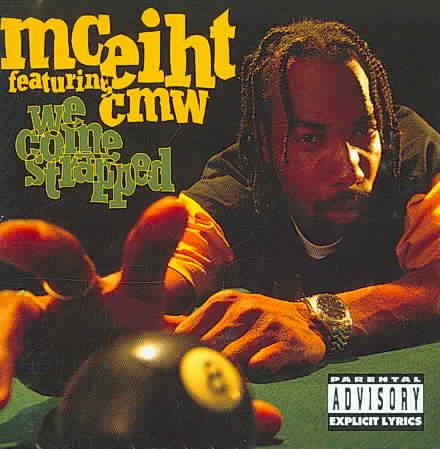 Mc Eiht Featuring Cmw - WE COME STRAPPED |-