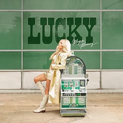 Megan Moroney - Lucky |-