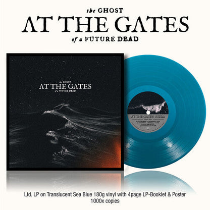 At the Gates - The Ghost Of A Future Dead (Transparent Sea Blue VINYL) |-