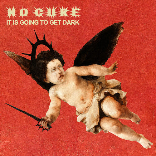 No Cure - (PRESALE 8/14/26) It Is Going To Get Dark (GATEFOLD RED CLEAR VINYL LP SHARPTONE 2026) | NEW-