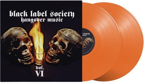 Black Label Society - Hangover Music Vol. VI (ORANGE 2xVINYL) |-