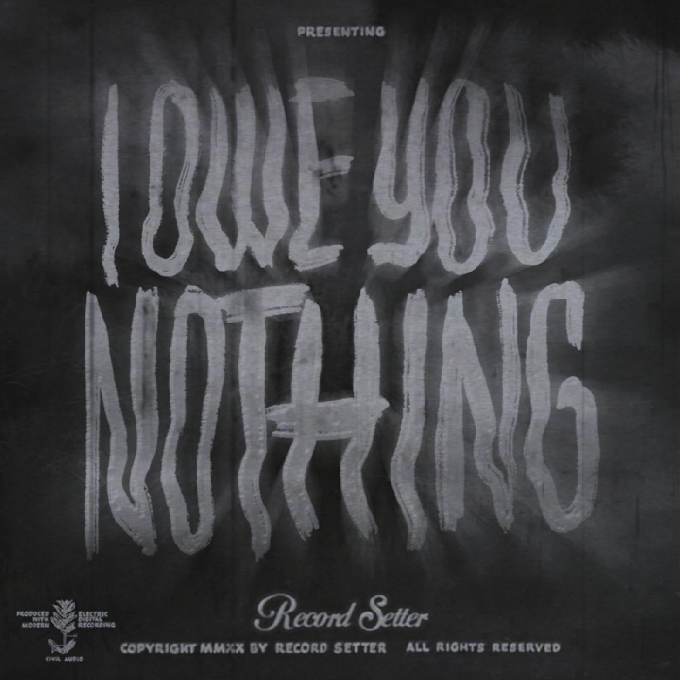 Record Setter - I Owe You Nothing (CD) |-