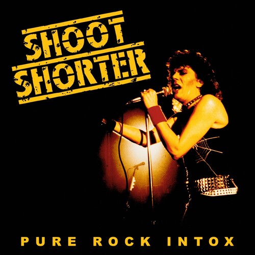 Shoot Shorter - (PRESALE 6/26/26) Pure Rock Intox (CD) | Mint (M) Mint (M)-