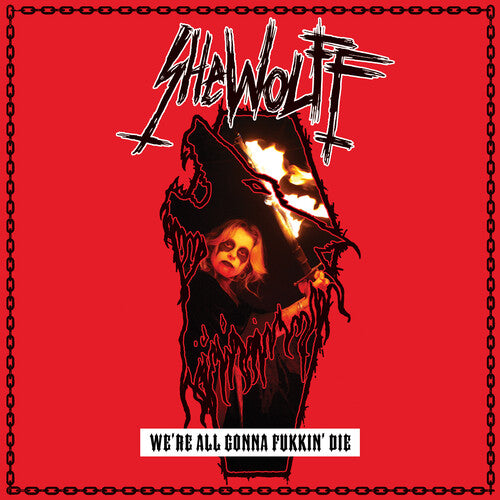 Shewolff - (PRESALE 6/19/26) We're All Gonna Fukkin' Die (VINYL) | Mint (M) Mint (M)-