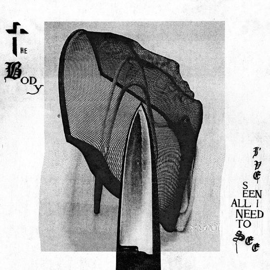 Body, The - I’ve Seen All I Need To See (CD) |-