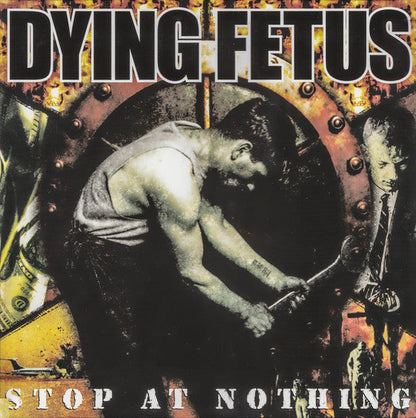 Dying Fetus - Stop At Nothing (VINYL) | Near Mint (NM) Near Mint (NM)-