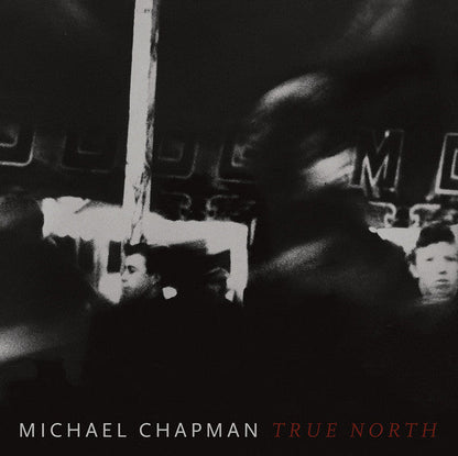 Michael Chapman (2) - True North | Mint (M) Mint (M)-