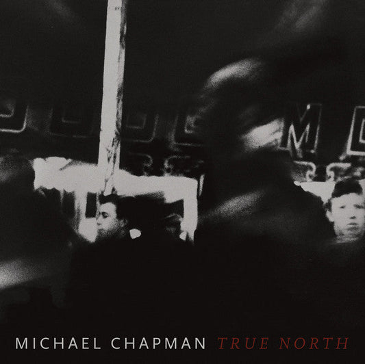 Michael Chapman (2) - True North | Mint (M) Mint (M)-